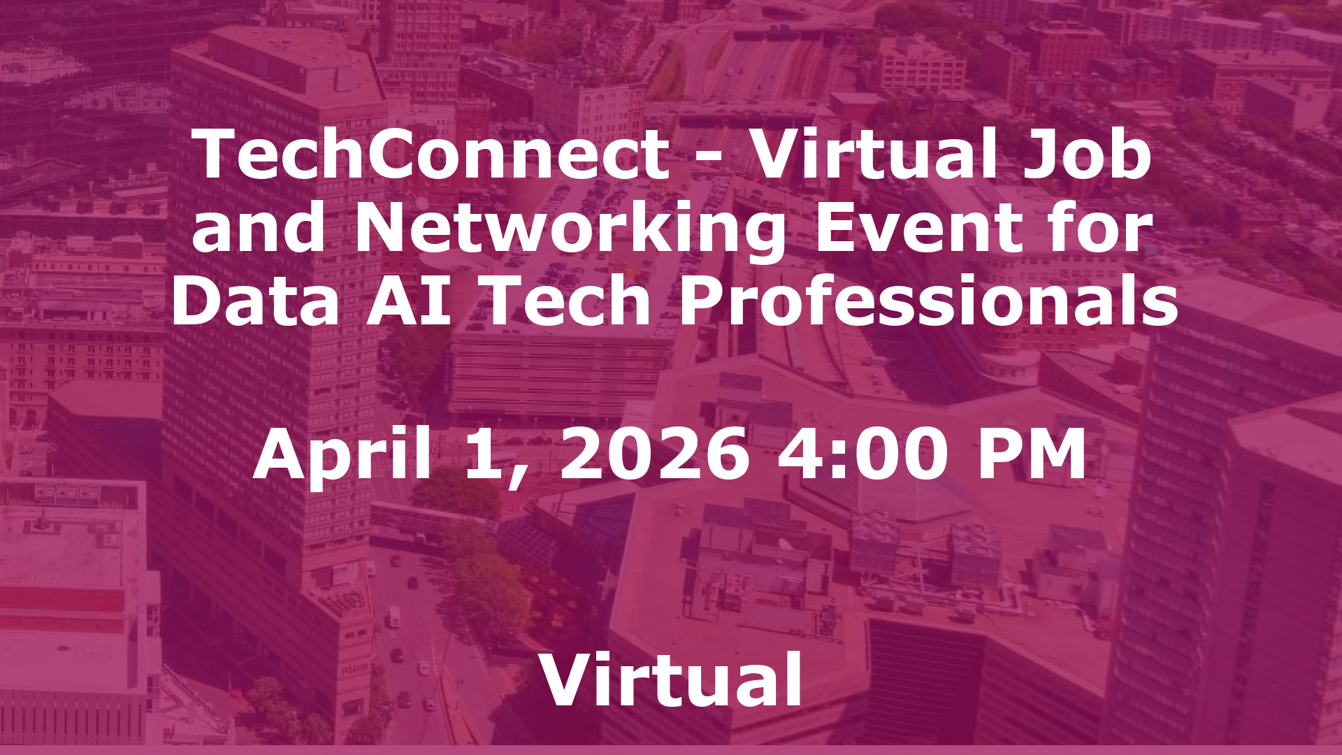 TechConnect - Virtual Job and Networking Event for Data AI Tech Professionals event image